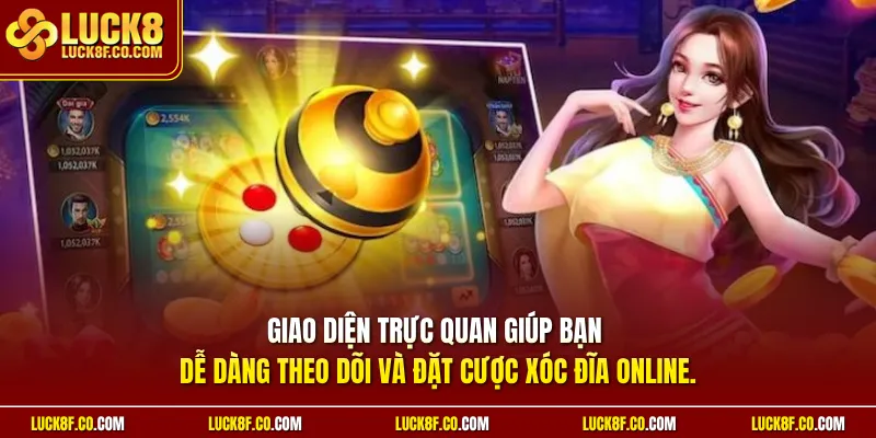 Giao diện trực quan giúp bạn dễ dàng theo dõi và đặt cược xóc đĩa online